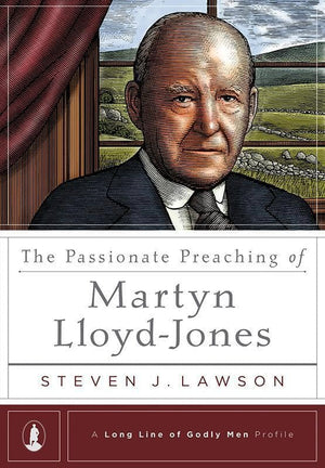 9781567696387-Passionate Preaching of Martyn Lloyd-Jones, The-Lawson, Steven J.