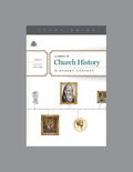 Survey of Church History, A: Part 1 A.D. 100-600 (Study Guide)