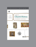 Survey of Church History, A: Part 2 A.D. 500-1500 (Study Guide)