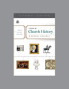Survey of Church History, A: Part 4 A.D. 1600-1800 (Study Guide)