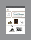 Survey of Church History, A: Part 6 A.D. 1900-2000 (Study Guide)
