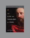 Life and Theology of Paul, The (Study Guide)