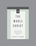 Whole Christ, The (Study Guide)