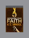 Defending Your Faith (Study Guide)