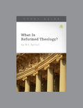 What Is Reformed Theology? (Study Guide)