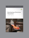 Developing Christian Character (Study Guide)