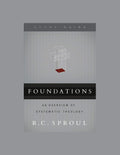 Foundations: An Overview of Systematic Theology (Study Guide)