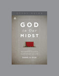 God in Our Midst: The Taberncle and Our Relationship with God (Study Guide)