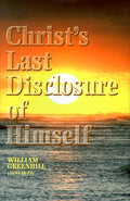 Christ's Last Disclosure of Himself