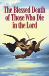 The Blessed Death of Those Who Die in the Lord