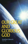 Our Great and Glorious God