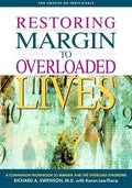 9781576831847-Restoring Margin to Overloaded Lives: A Companion Workbook to Margin and The Overload Syndrome-Swenson, Richard A.