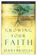 9781576834756-Growing Your Faith: How to Mature in Christ-Bridges, Jerry