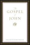 ESV Gospel of John (Paperback, Classic Design) by ESV (9781581344066) Reformers Bookshop
