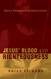 Jesus' Blood and Righteousness: Paul's Theology of Imputation
