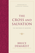 Cross and Salvation, The: The Doctrine of Salvation
