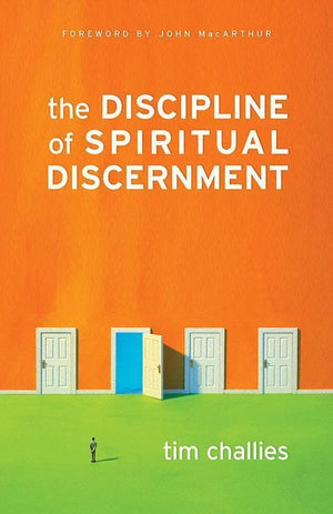 9781581349092-Discipline Of Spiritual Discernment, The-Challies, Tim