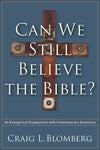 9781587433214-Can We Still Believe The Bible: An Evangelical Engagement with Contemporary Questions-Blomberg, Craig L.