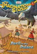 Peril in the Palace: The Imagination Station, Book 3