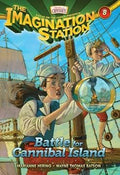 Battle for Cannibal Island: The Imagination Station, Book 8