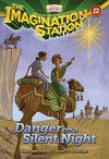 Danger on a Silent Night: The Imagination Station, Book 12