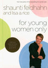9781590526507-For Young Women Only: What You Need to Know About How Guys Think-Feldhahn, Shaunti; Rice, Lisa A.