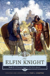 Elfin Knight, The: Book 2 of Edmund Spenser's 'The Faerie Queene'