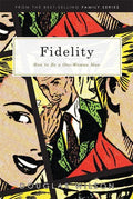 9781591281214 Fidelity: How to Be a One-Woman Man - Wilson, Douglas