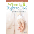 When is it Right to Die