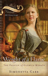 9781596381582-Weight of a Flame: The Passion of Olympia Morata-Carr, Simonetta