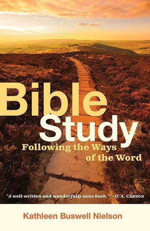9781596382053-Bible Study: Following the Ways of the Word-Nielson, Kathleen Buswell