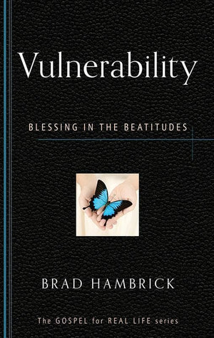 9781596384163-GRL Vulnerability: Blessing in the Beatitudes-Hambrick, Brad