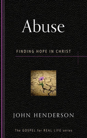 9781596384170-GRL Abuse: Finding Hope in Christ-Henderson, John