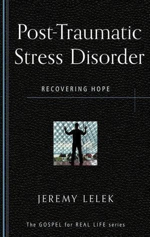 9781596384217-GRL Post-Traumatic Stress Disorder: Recovering Hope-Lelek, Jeremy
