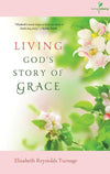 9781596384392-Living God's Story of Grace: Living Story, Vol. 2-Turnage, Elizabeth Reynolds