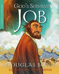 9781596387348-God's Servant Job: A Poem with a Promise-Bond, Douglas