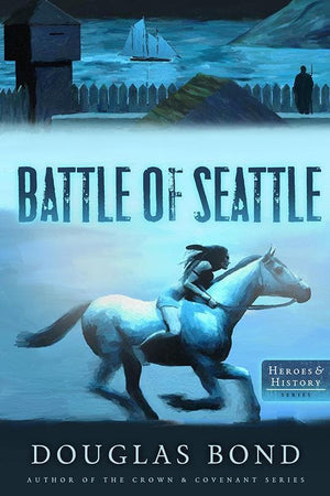 9781596387492-Battle of Seattle, The-Bond, Douglas
