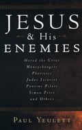 9781596388321-Jesus and His Enemies-Yeulett, Paul F.