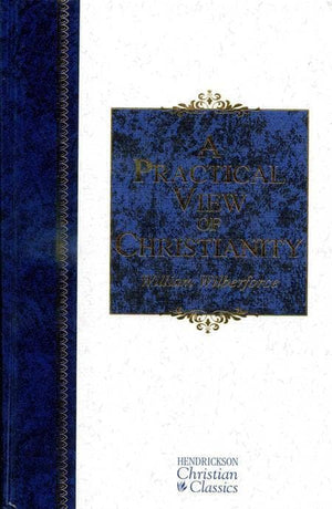 9781598561227-Practical View of Christianity, A-Wilberforce, William