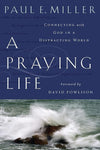9781600063008-Praying Life, A-Miller, Paul E.