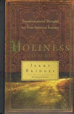 9781600063961-Holiness Day by Day: Transformational Thoughts for Your Spiritual Journey-Bridges, Jerry