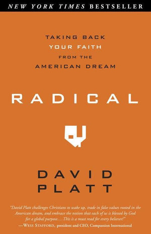 Radical by Platt, David (9781601422217) Reformers Bookshop