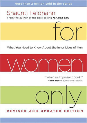 9781601424440-For Women Only: What You Need to Know About the Inner Lives of Men (Revised & Updated Edition)-Feldhahn, Shaunti