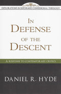 9781601780898-ERCT In Defense of the Descent: A Response to Contemporary Critics-Hyde, Daniel R.