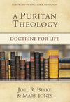 9781601781666-Puritan Theology, A: Doctrine for Life-Beeke, Joel R.; Jones, Mark