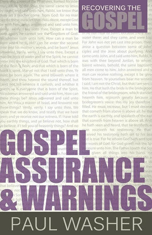 9781601782946-RTG Gospel Assurance and Warnings-Washer, Paul