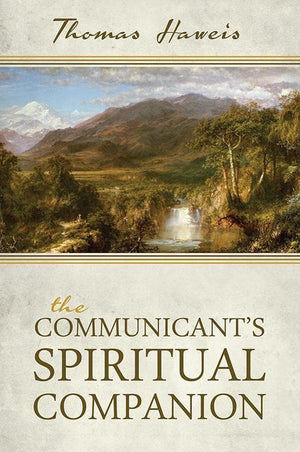 9781601783837-Communicant's Spiritual Companion, The-Haweis, Thomas