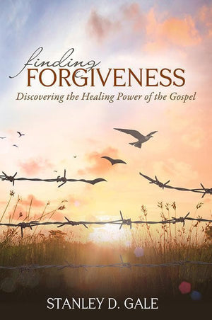 9781601785022-Finding Forgiveness: Discovering the Healing Power of the Gospel-Gale, Stanley D.