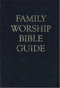 Family Worship Bible Guide - Bonded Leather Gift Edition by Barrett, Michael; Beeke Joel R.; Bilkes, Jerry; Smalley, Paul (9781601785138) Reformers Bookshop