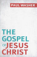 9781601785206-Gospel of Jesus Christ, The-Washer, Paul